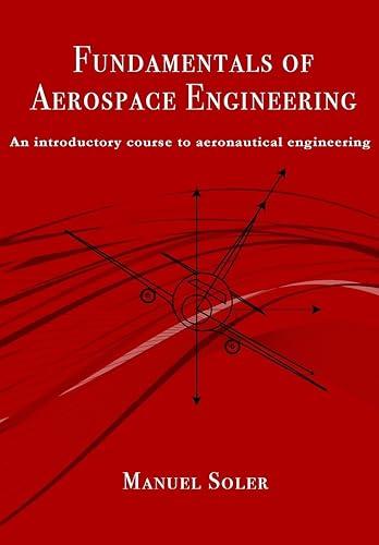 Fundamentals of Aerospace Engineering: An Introductory Course to Aeronautical Engineering