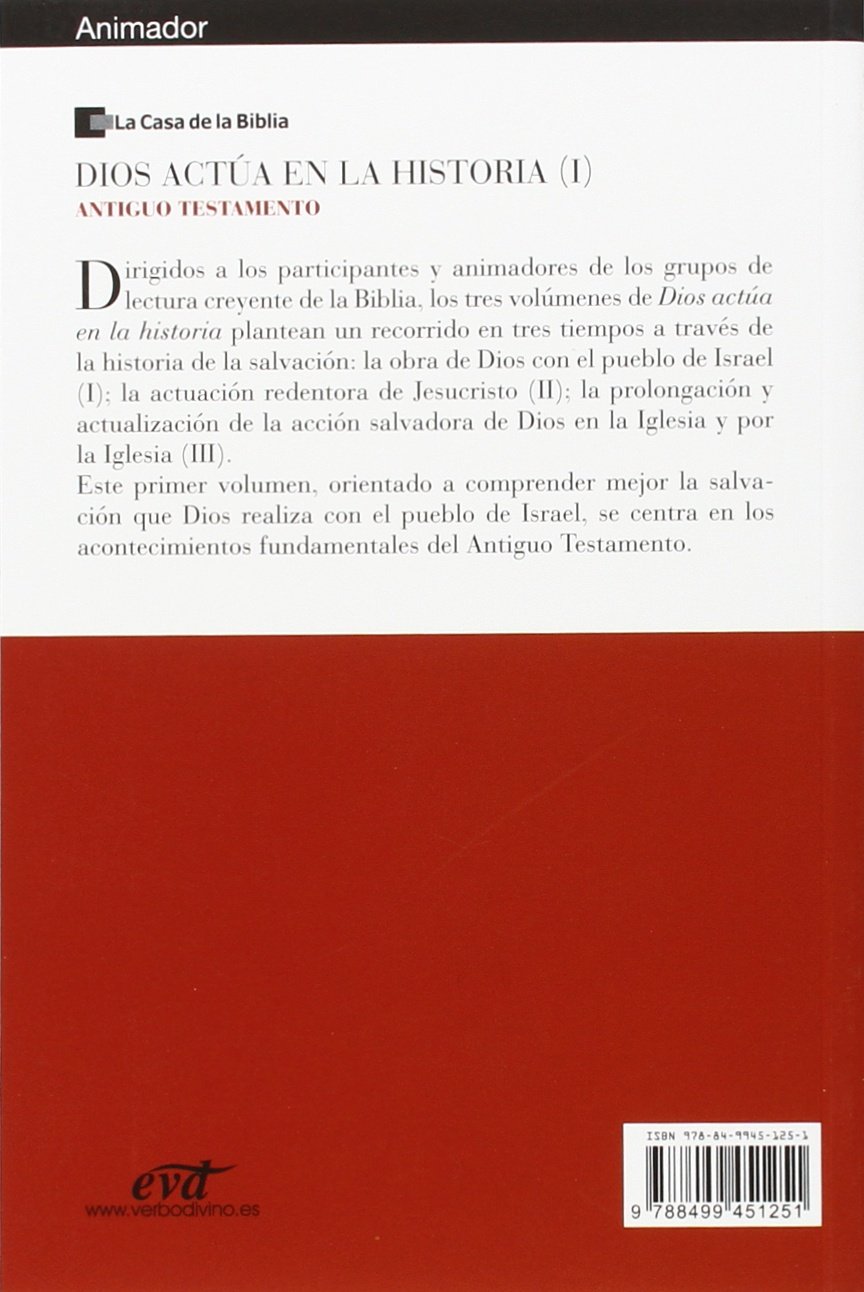 Dios actúa en la Historia (1) - Antiguo Testamento: Animador - Guía para una lectura comunitaria de la historia de la salvación (Palabra y Vida)