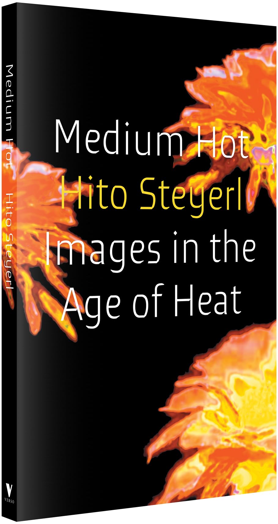 Medium Hot: Images in the Age of Heat