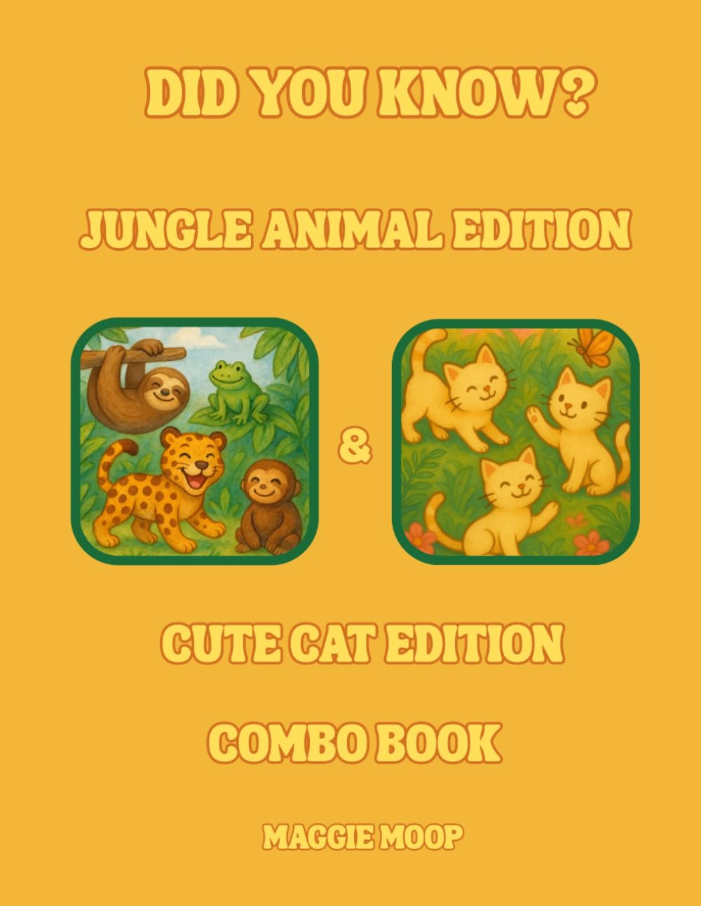 Did You Know? Jungle Animal Edition & Cute Cat Edition: Learn, Colour, and Explore the Animal Kingdom!