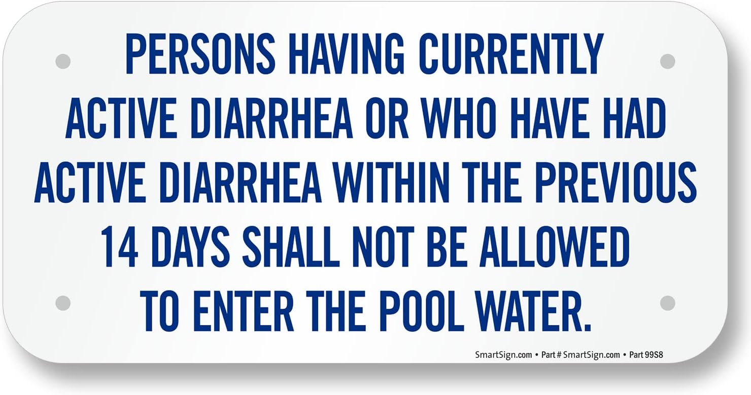 SmartSign 9 x 18 inch “Persons Having or Have Had Active Diarrhea Not Allowed In Pool Water” Metal Sign, 80 mil Laminated Rustproof Aluminum, Blue and White, Made in USA