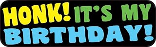 StickerTalk Honk Its My Birthday Magnet, 10 inches by 3 inches