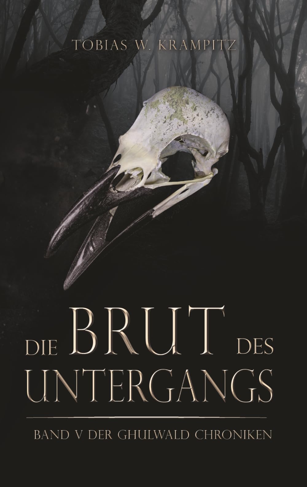 Die Brut des Untergangs (Die Ghulwald-Chroniken)