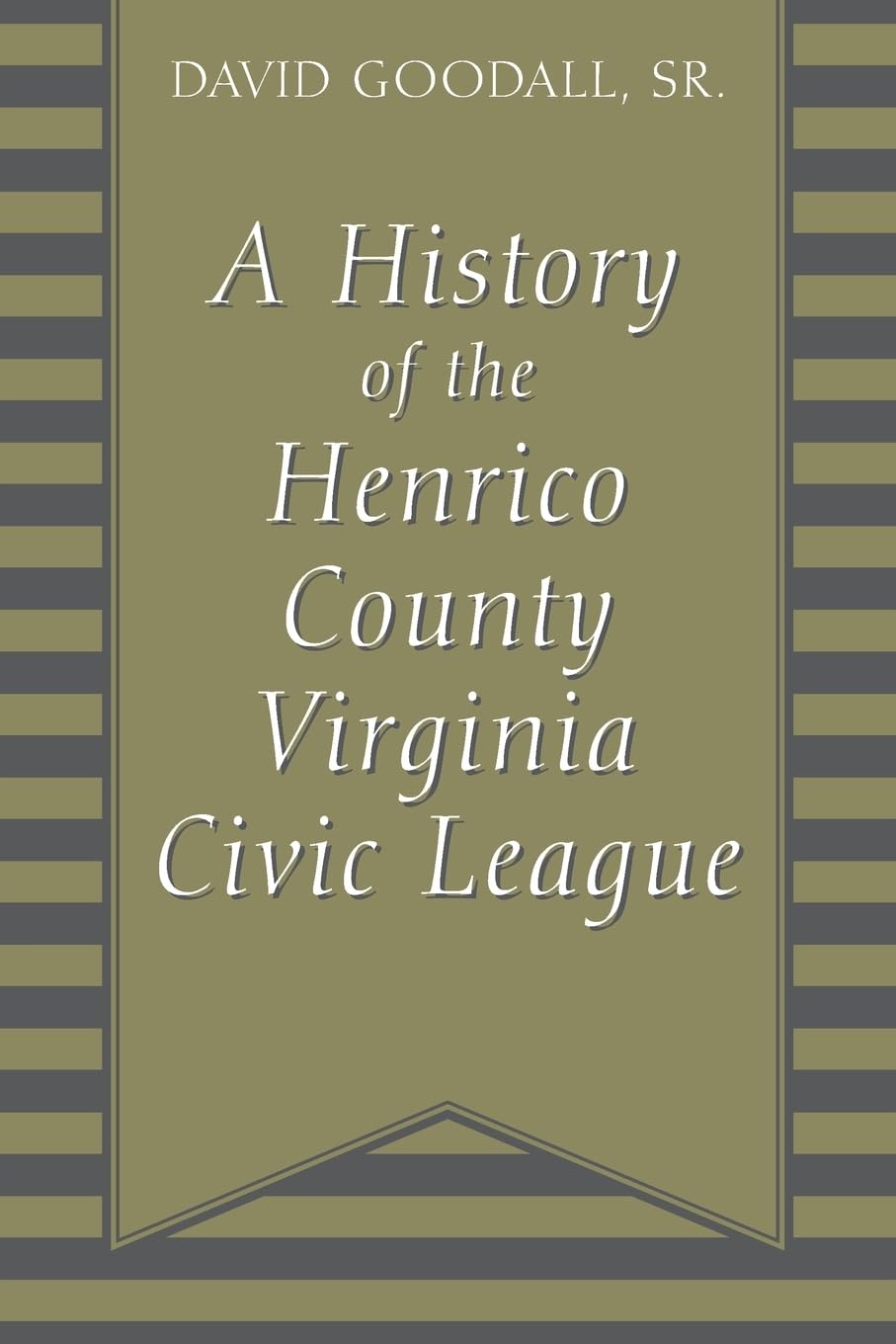 A History of The Henrico County Virginia Civic League