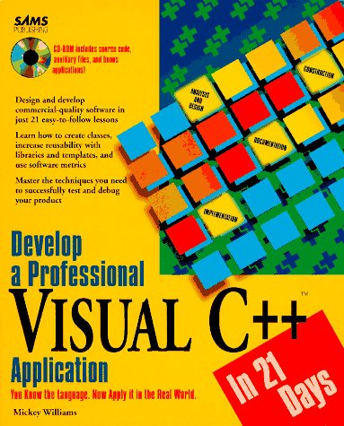 Develop a Professional Visual C++ Application in 21 Days/Book and Cd ...