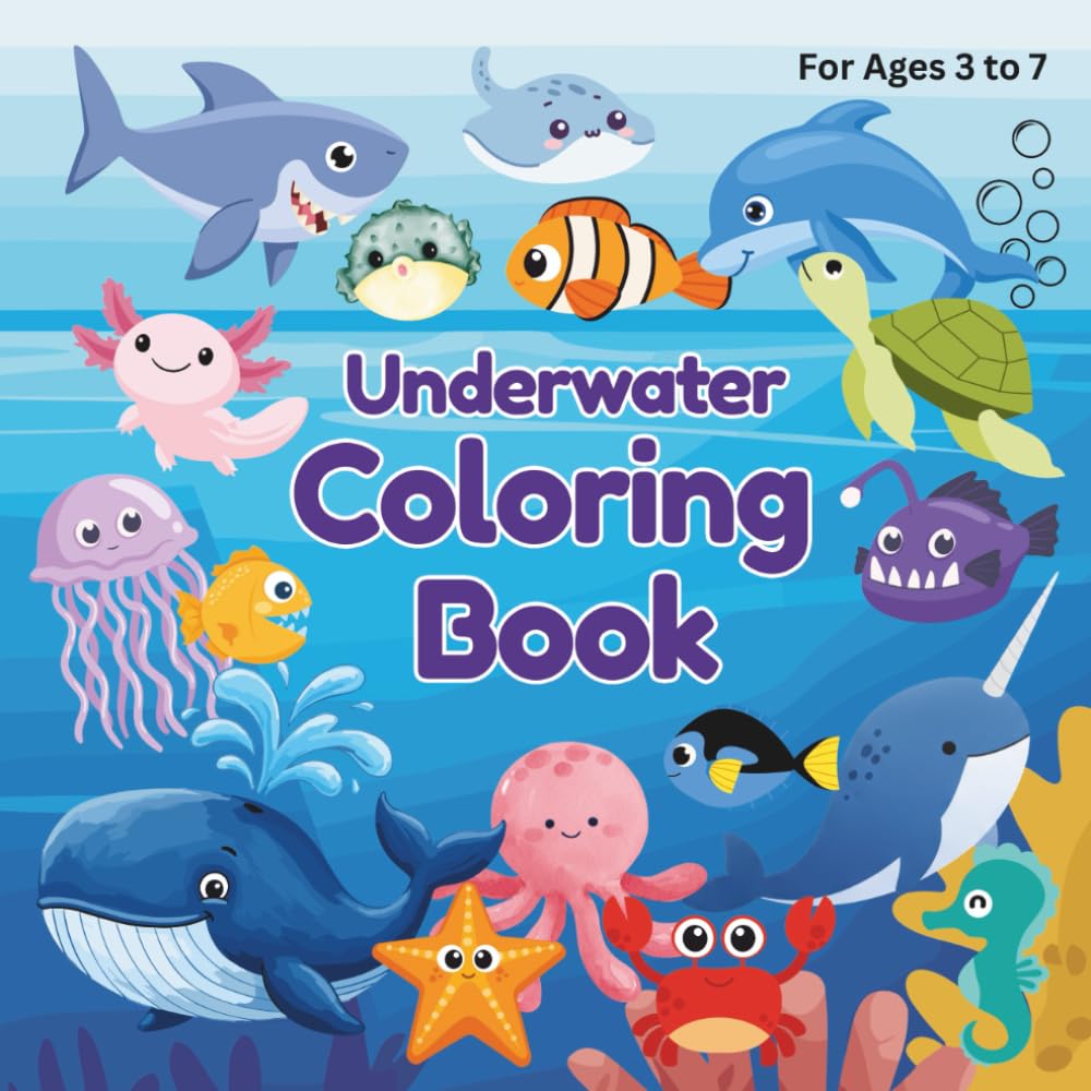 Underwater Coloring Book for Ages 3 and Up: Educational coloring book with names of cute underwater animals for ages 3 and up