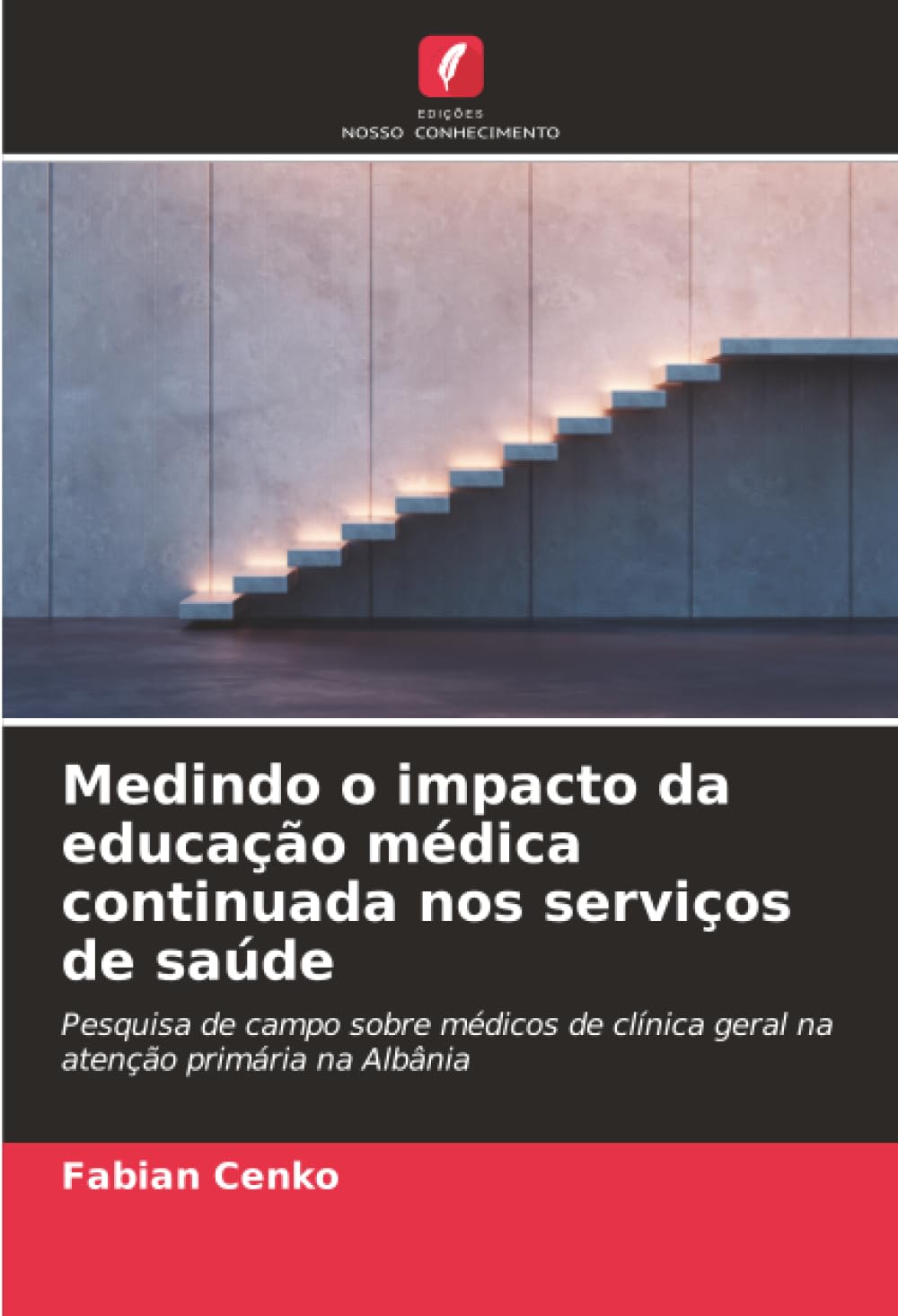 Medindo o impacto da educação médica continuada nos serviços de saúde: Pesquisa de campo sobre médicos de clínica geral na atenção primária na Albânia