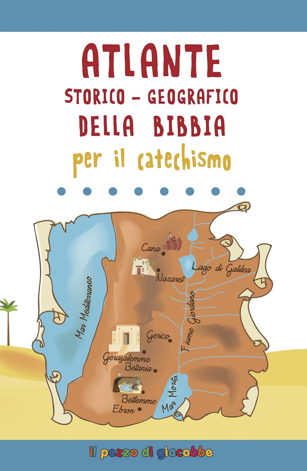 Atlante Storico-Geografico Della Bibbia Per Il Catechismo - 4