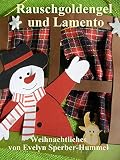 Rauschgoldengel und Lamento