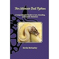 The Ultimate Ball Python 2nd edition 1938850459 Book Cover