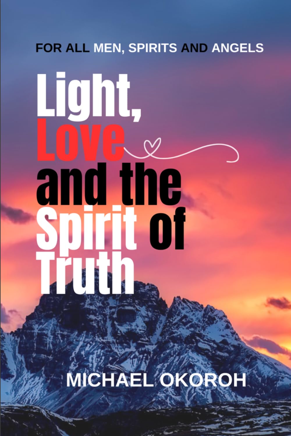 Light, Love and the Spirit of Truth
