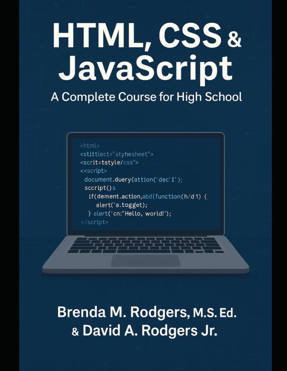 HTML, CSS & JavaScript: A Complete Course for High School
