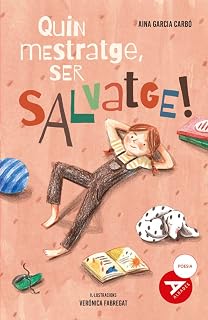 Quin mestratge, ser salvatge! (Albades Infantil - Sèrie Roja, Band 41)