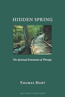 Hidden Spring: The Spiritual Dimension of Therapy