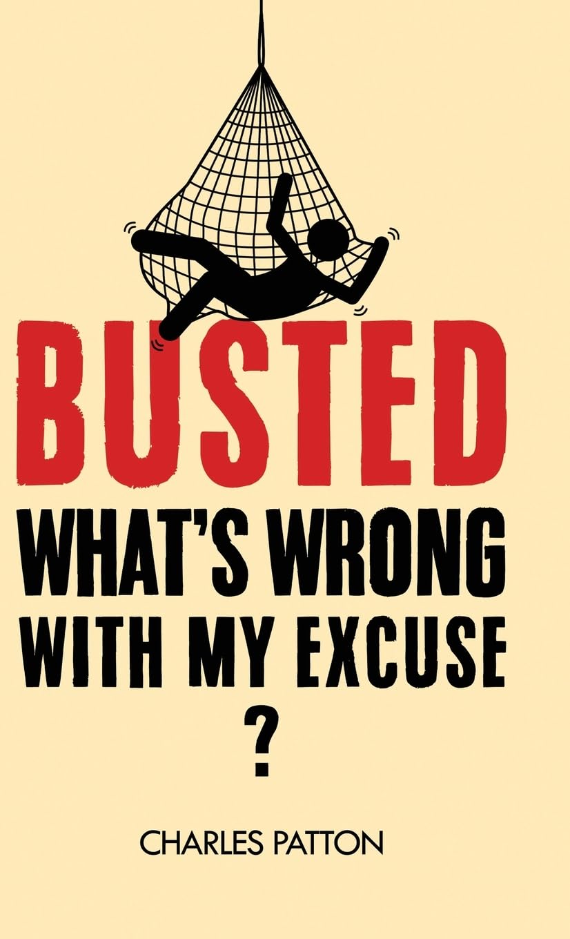 Busted: What's Wrong with My Excuse?