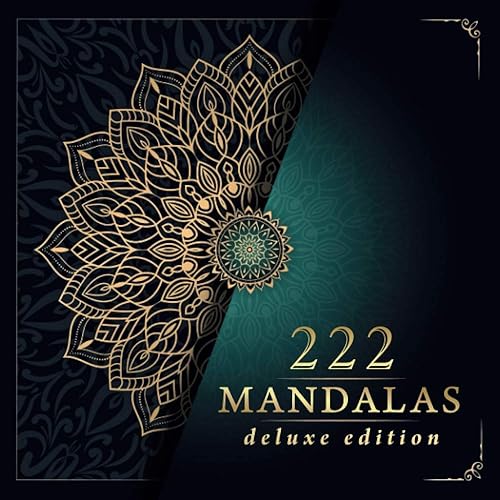 Malbuch für Erwachsene: Deluxe Ausmalbuch für Erwachsene mit 222 zauberhaften Mandalas für Erwachsene zum Entspannen und Abbauen von Stress. Mandala ... Erwachsene inkl. kostenlose Download Version.