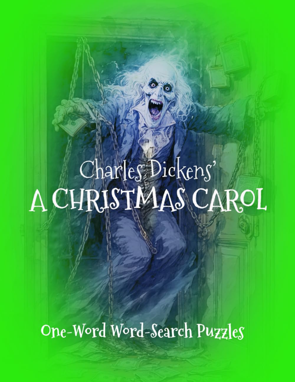 CHARLES DICKENS' 'A CHRISTMAS CAROL': ONE-WORD WORD-SEARCH PUZZLES