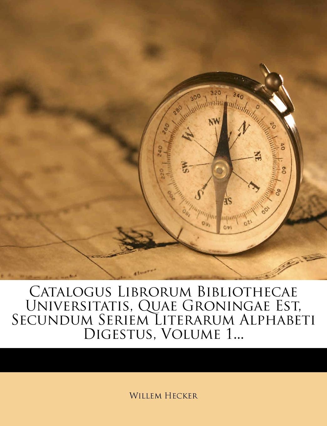 Catalogus Librorum Bibliothecae Universitatis, Quae Groningae Est, Secundum Seriem Literarum Alphabeti Digestus, Volume 1...