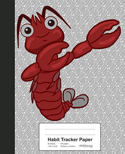 Habit Tracker Paper: Dabbing Lobster Book (Weezag Habit Tracker Paper Notebook)