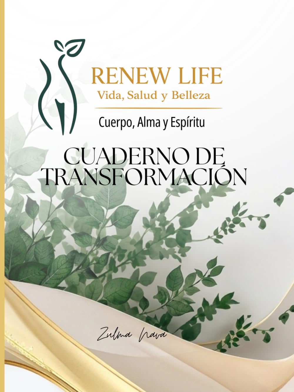 Vida, Salud y Belleza: Cuaderno de Transformación