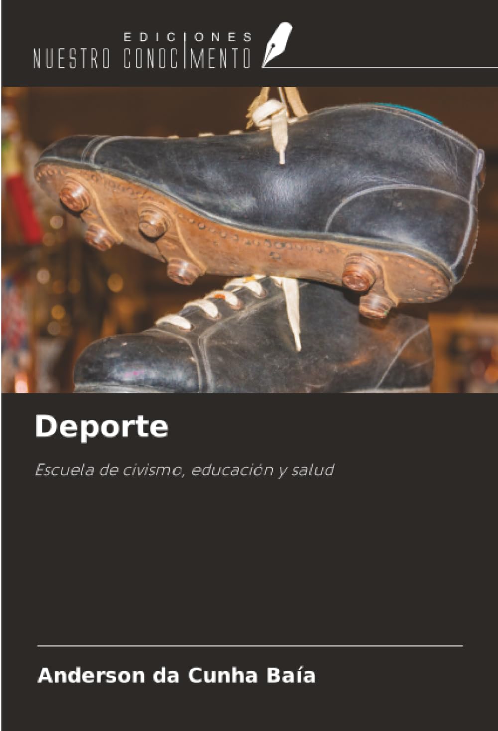 Deporte: Escuela de civismo, educación y salud