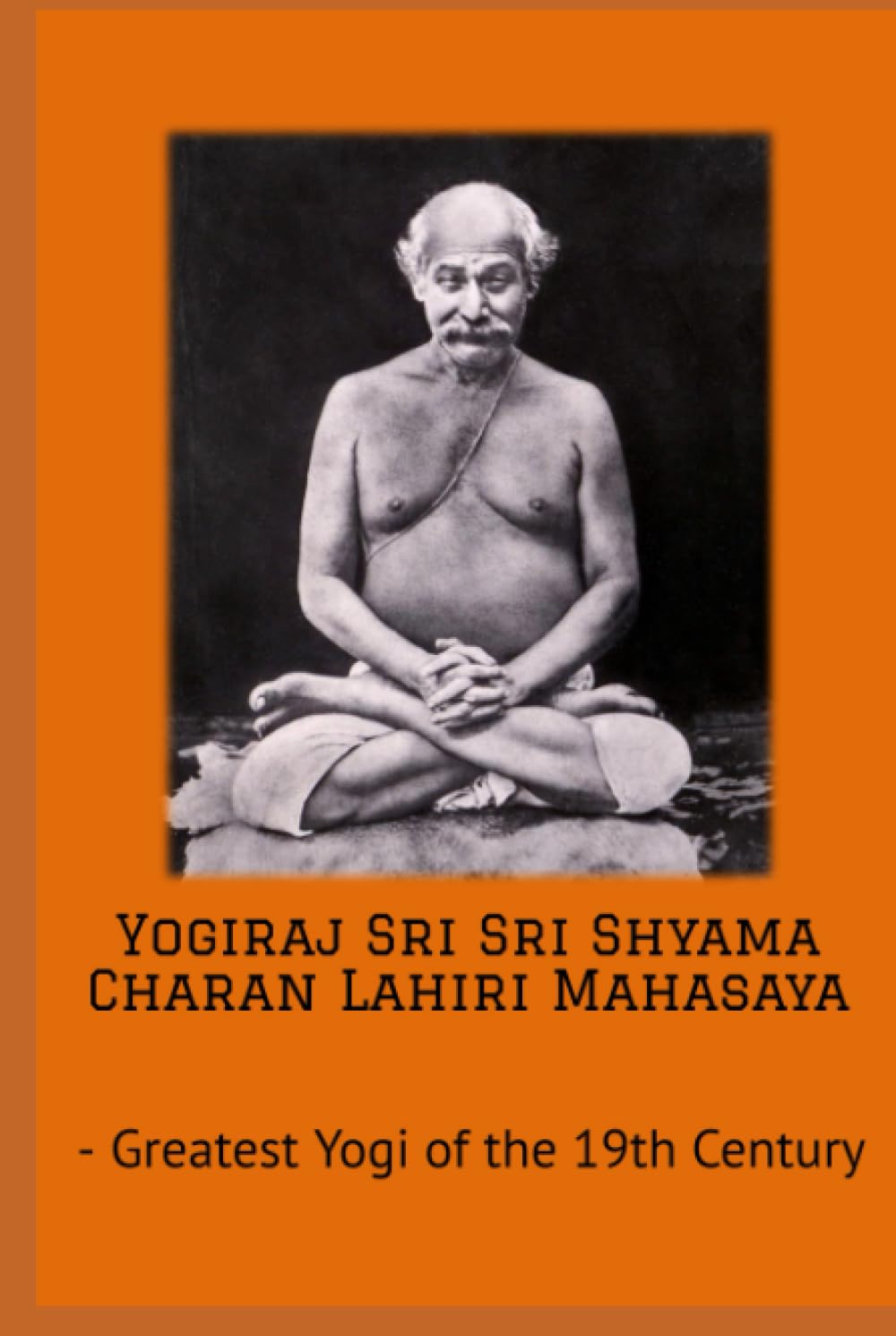 Yogiraj Sri Sri Shyama Charan Lahiri Mahasaya