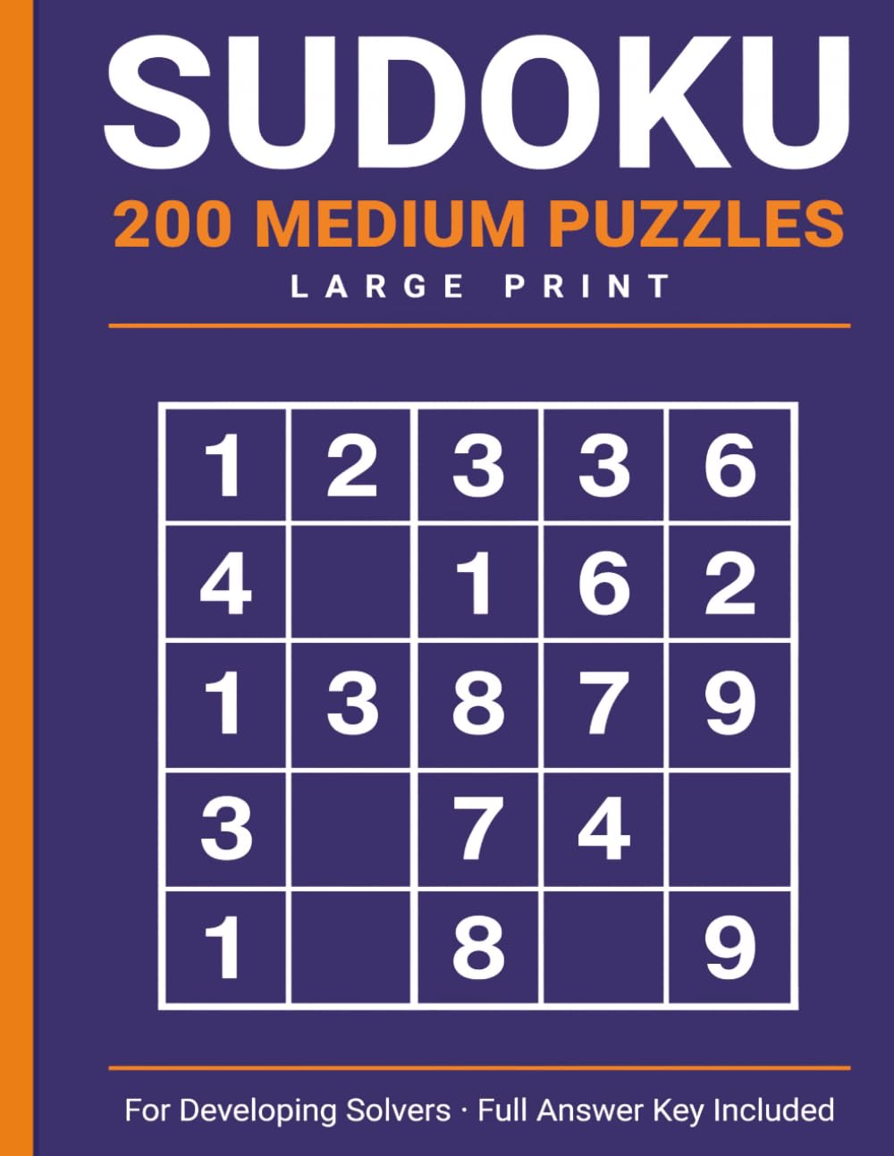 Large Print Sudoku for Adults: 200 Medium Puzzles: Satisfying Brain Challenges with Full Answer Key - 8.5x11 Jumbo Format, One Puzzle Per Page