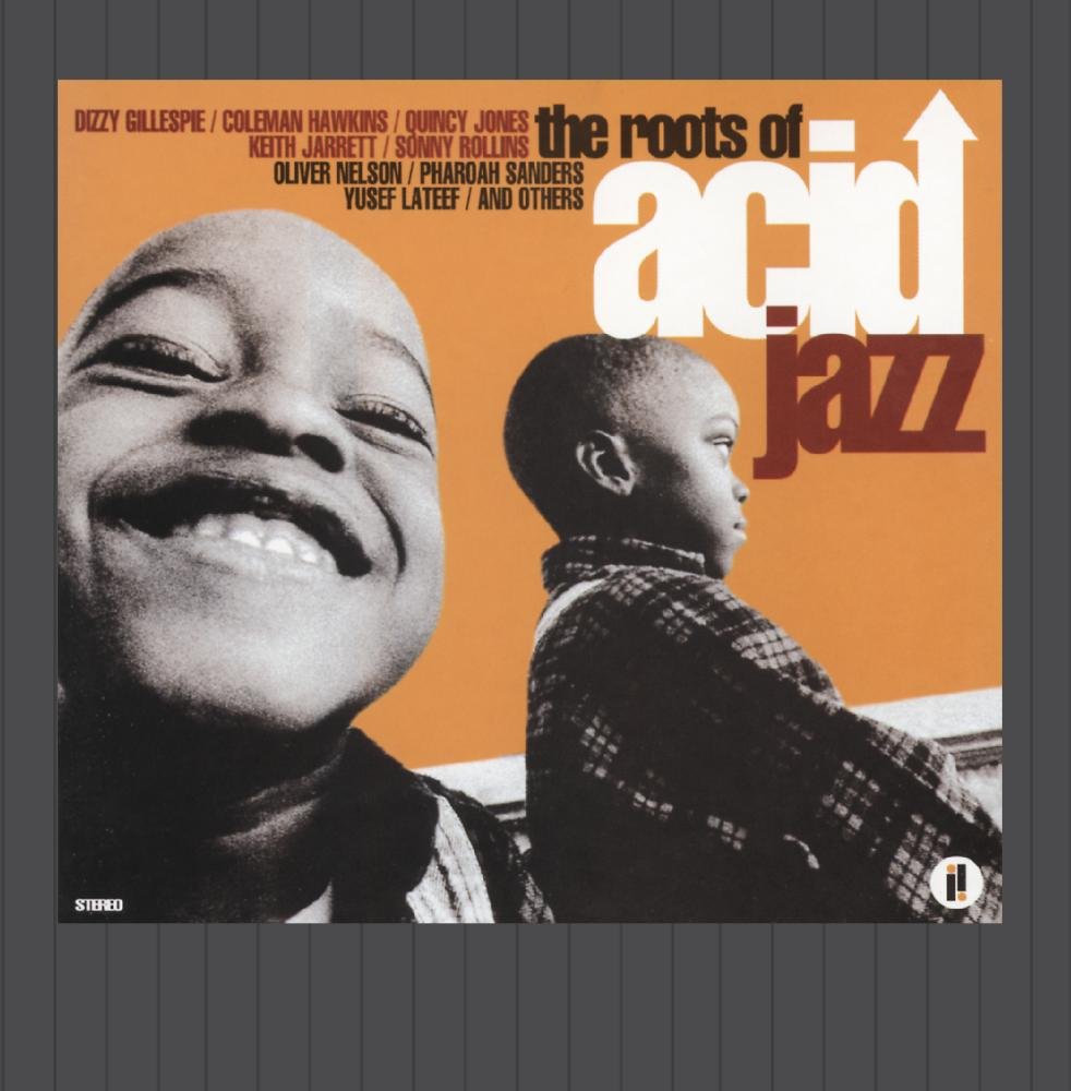 The Roots Of Acid Jazz