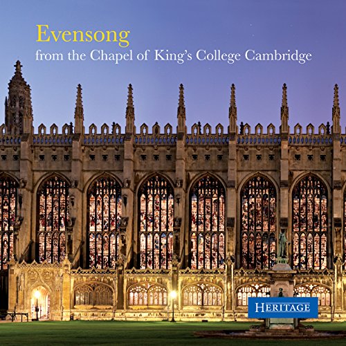 Evensong from the Chapel of King's College Cambridge by King's College Choir, Cambridge on