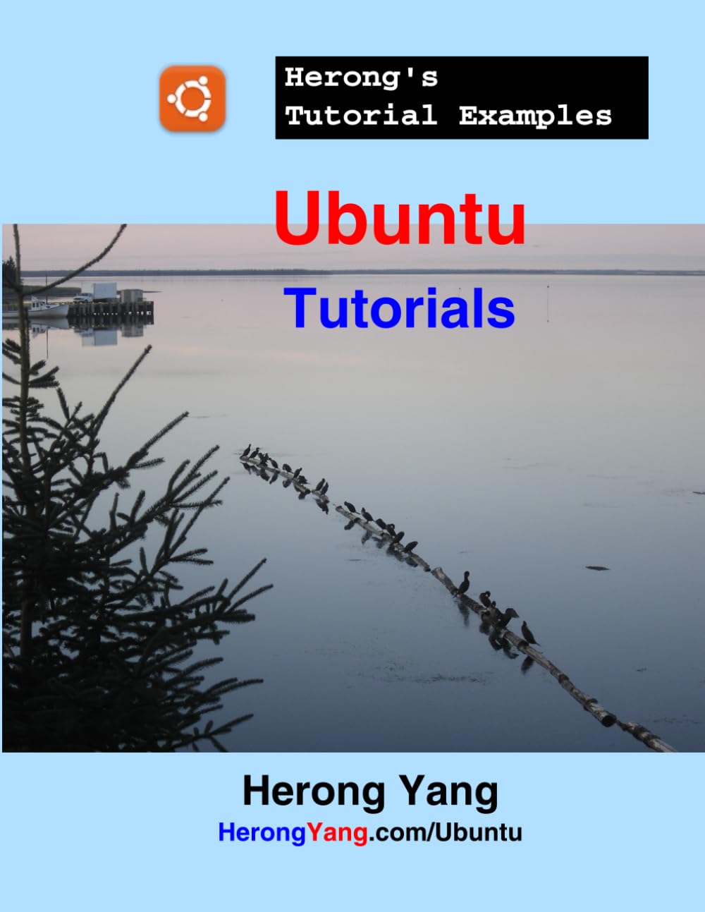 Ubuntu Tutorials - Herong's Tutorial Examples (Computer Technology Tutorials)