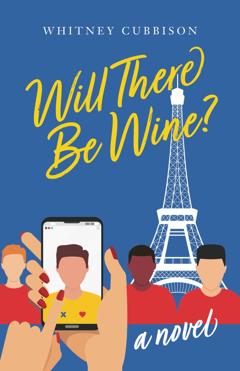 Will There Be Wine?: A Novel