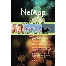 NetApp A Complete Guide - 2021 Edition