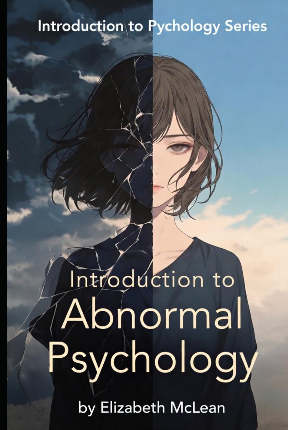Introduction to Psychology: Abnormal Psychology