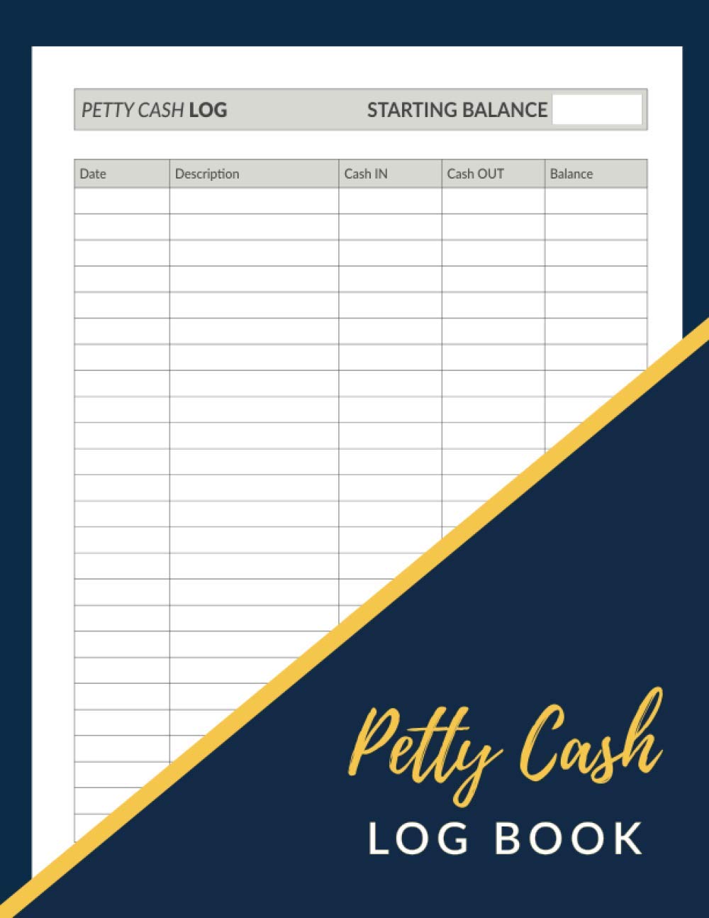 Petty Cash Log Book: Spending and Payment Tracker, Income Expense Record Keeping Ledger - Dark Blue Yellow Cover