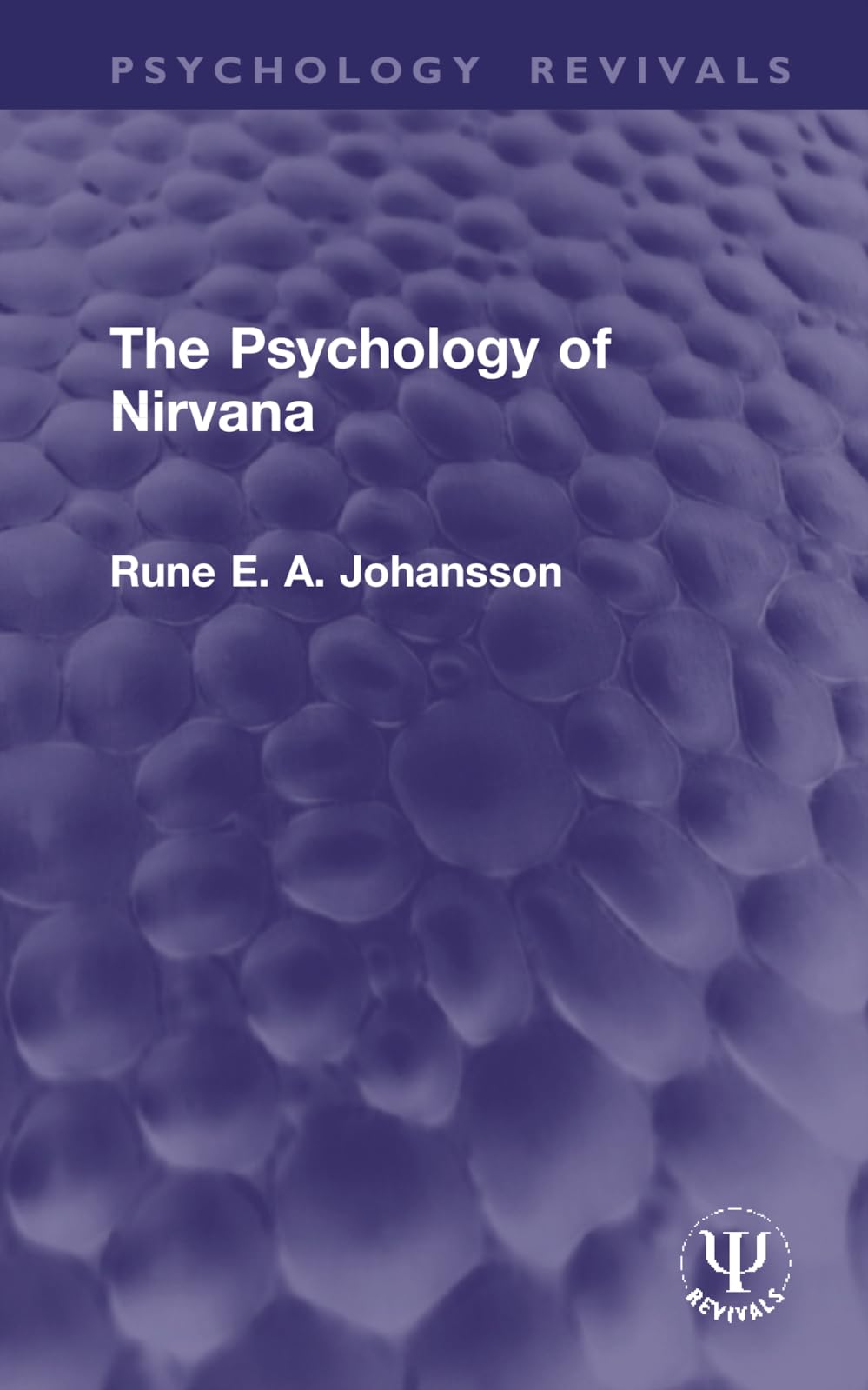 The Psychology of Nirvana (Psychology Revivals)