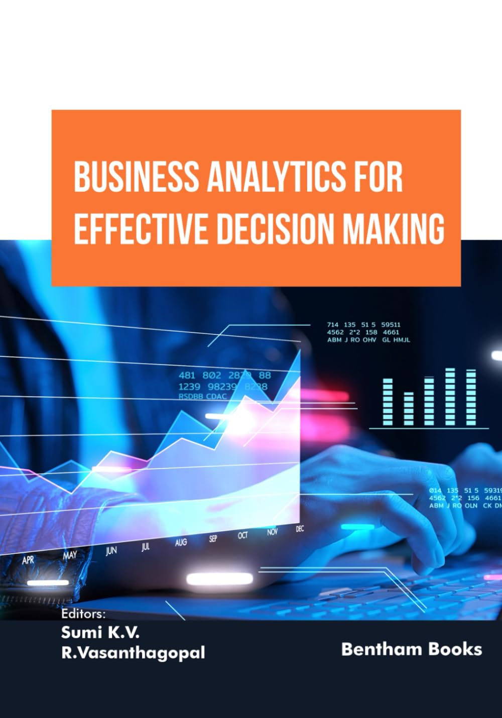 Business Analytics for Effective Decision Making
