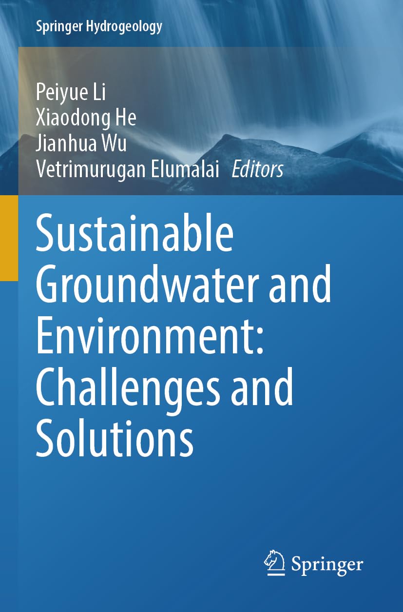 Sustainable Groundwater and Environment: Challenges and Solutions (Springer Hydrogeology)