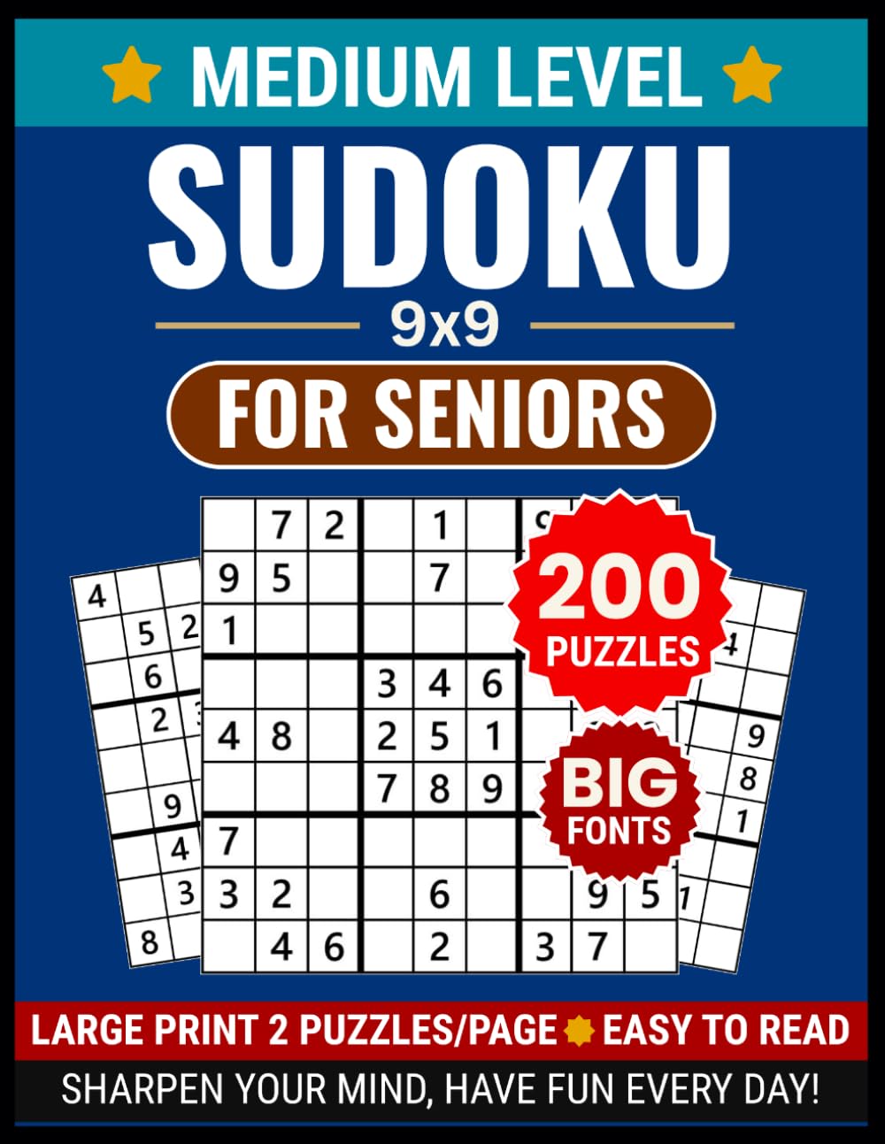 Large Print Sudoku 9x9 for Seniors: 200 Medium Puzzles with Full Solutions: Big Font Brain Games for Adults and Elderly, Extra Large Grid Layout for ... Book with Multi-Puzzle Page Solutions