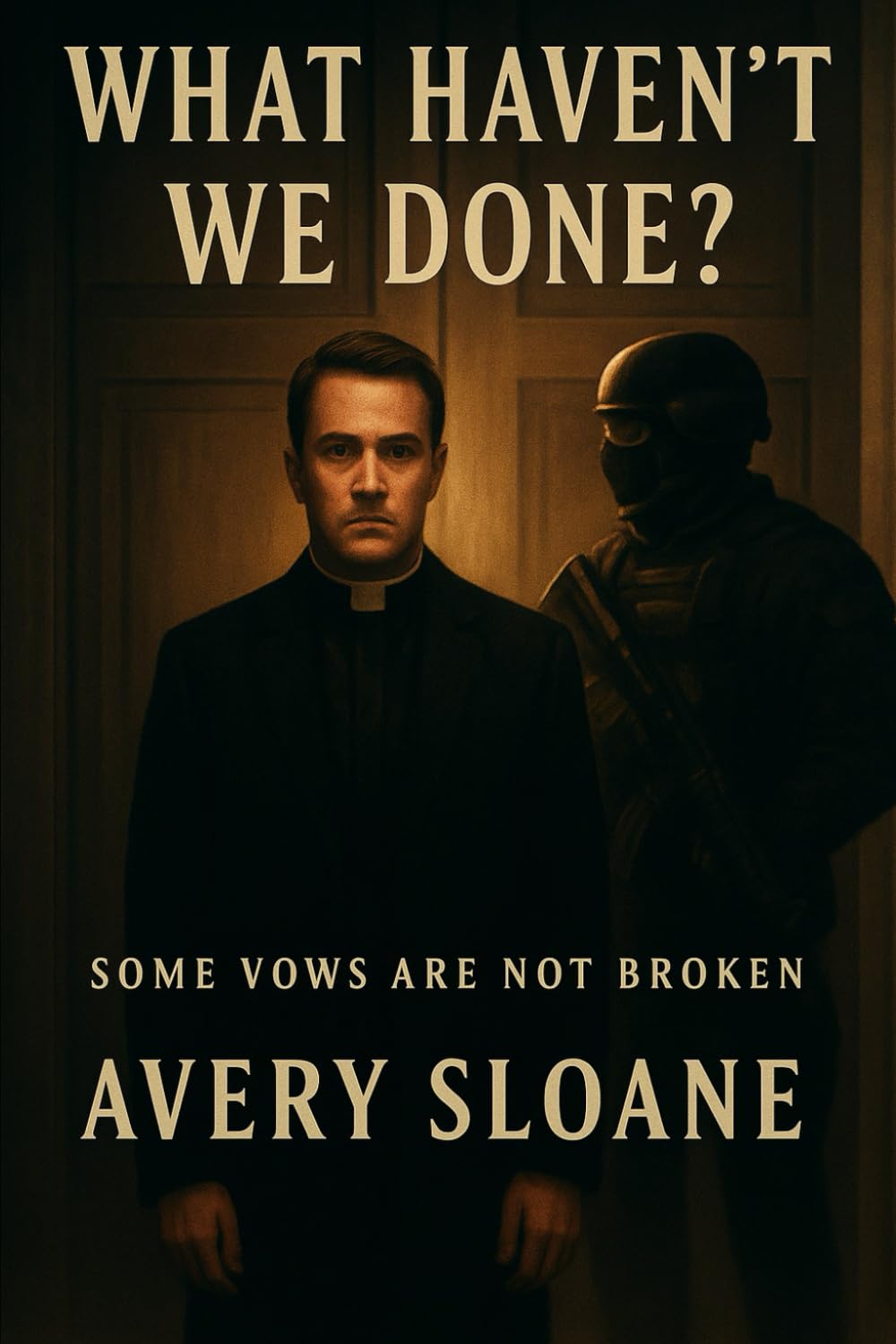 What Haven't We Done? (The Remnant)