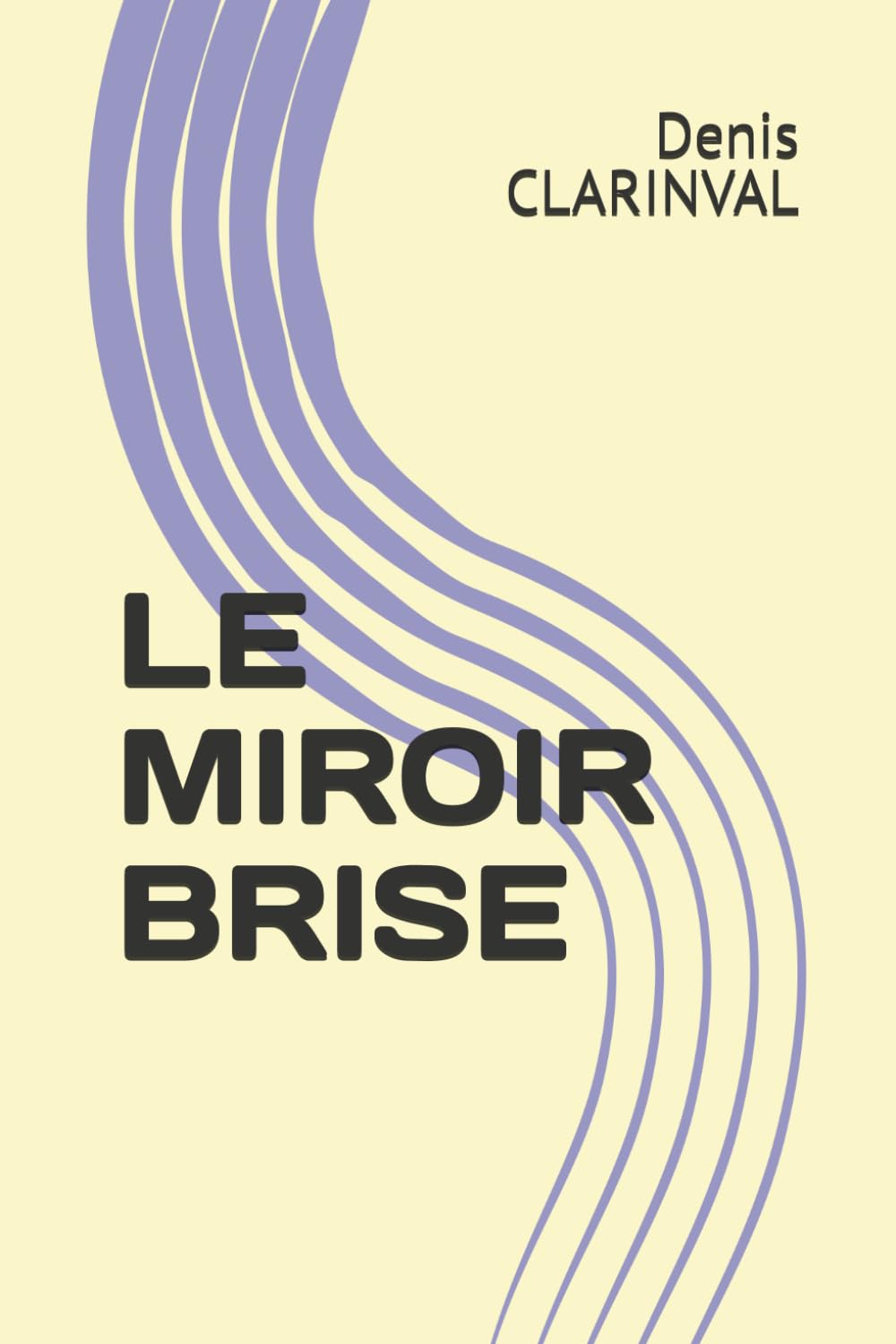 LE MIROIR BRISE