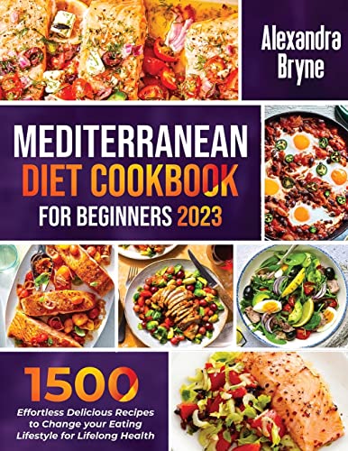 MEDITERRANEAN DIET COOKBOOK FOR BEGINNERS 2023