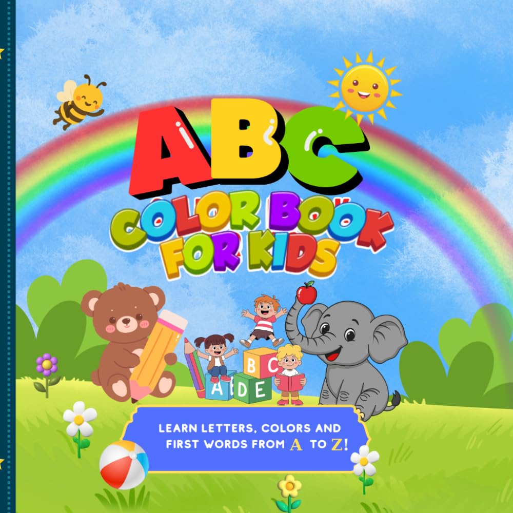 ABC color book for kids: Learn Letters, Colors, and First Words from A to Z | More Fun Alphabet Activity Book for Toddlers and Preschoolers