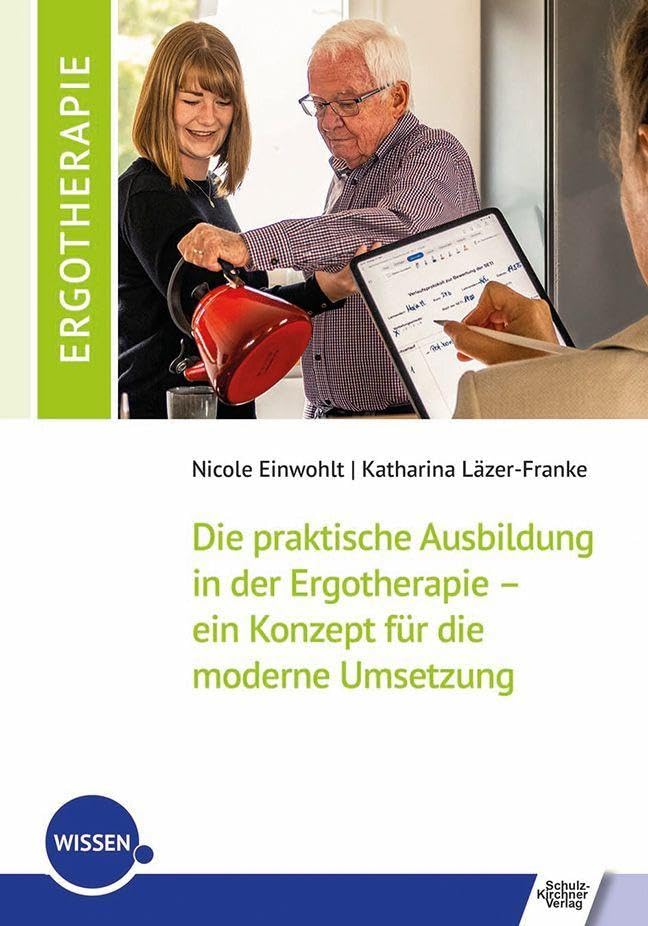 Die praktische Ausbildung in der Ergotherapie – ein Konzept für die moderne Umsetzung