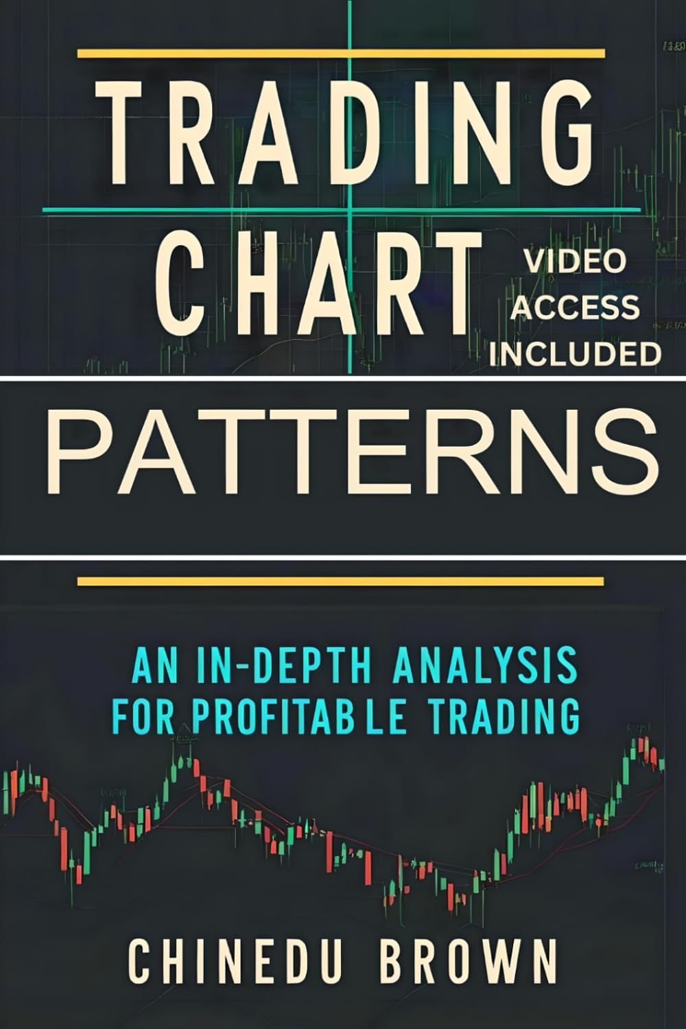 Trading Chart Patterns: An In-Depth Analysis for Profitable Trading (Technical Trading Analysis)