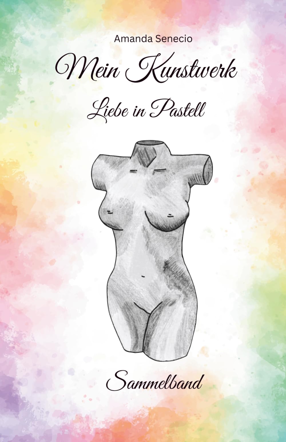 Mein Kunstwerk - Sammelband - Liebe in Pastell: Alle drei Teile in einem Buch : Eine spicy Sapphic Geschichte (deutsch) / lesbische Kurzgeschichte / wlw / girlslove