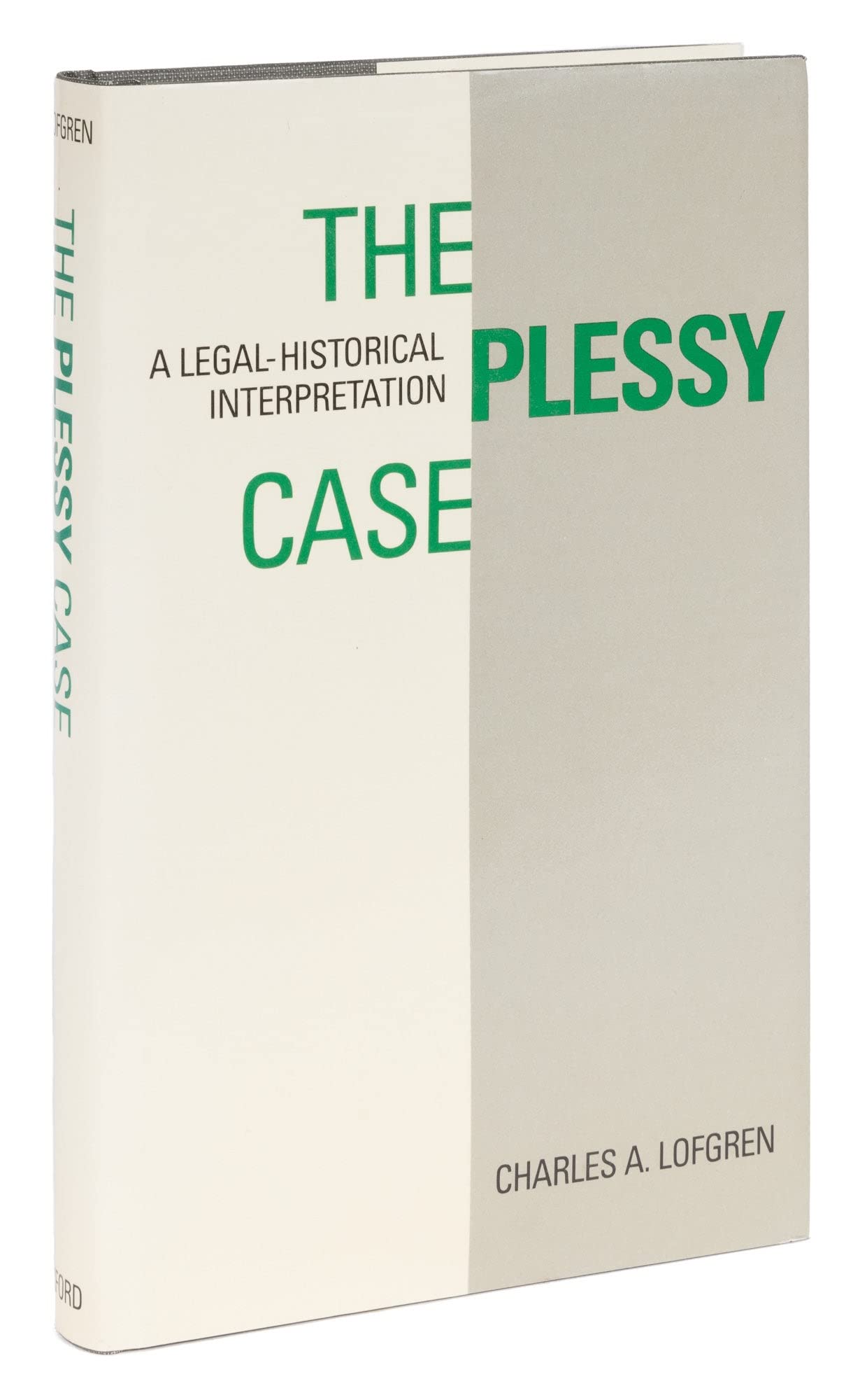 The Plessy Case: A Legal-historical Interpretation