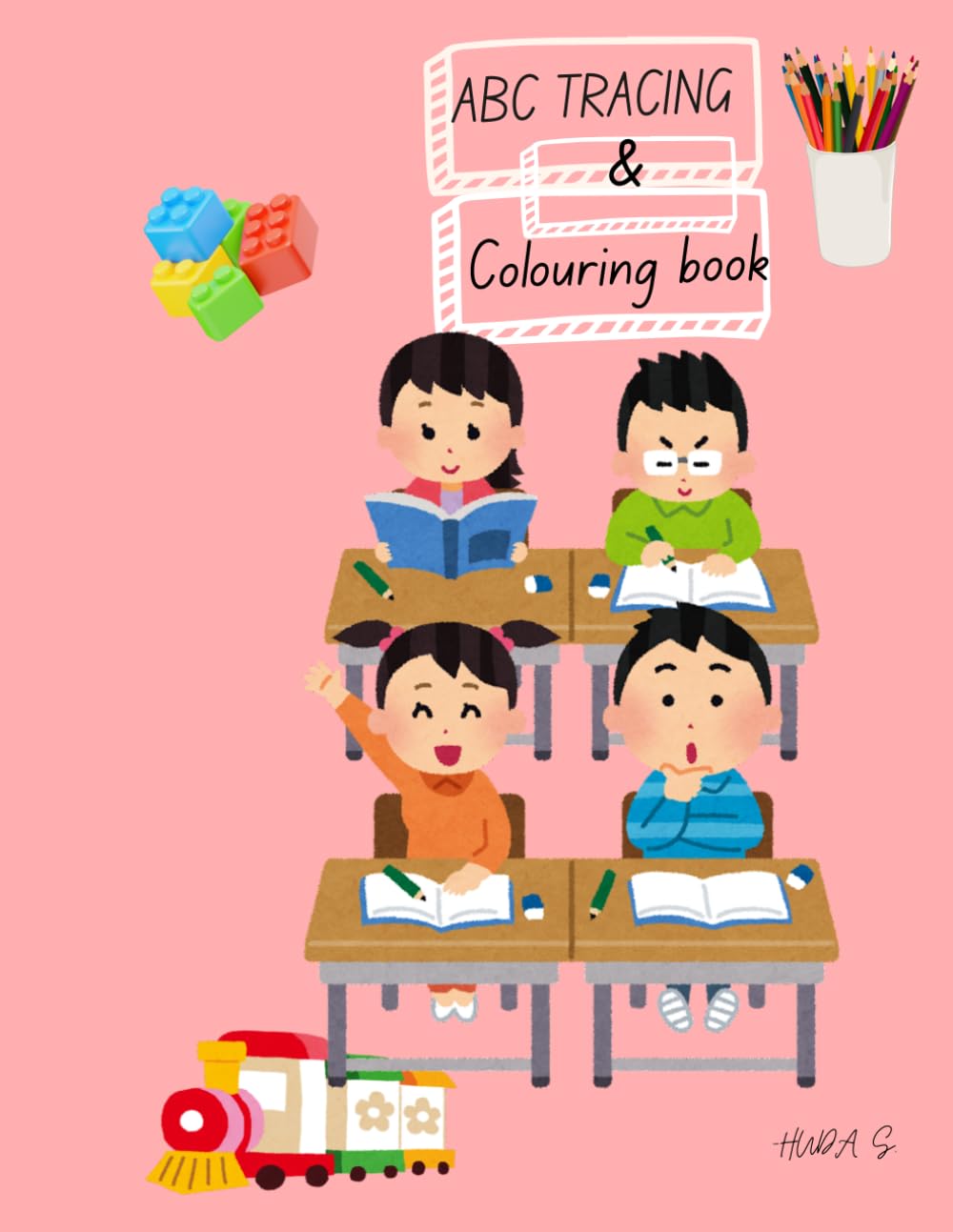 ABC TRACING & COLOURING BOOK AGE 3-5: Learn Letters, & Numbers