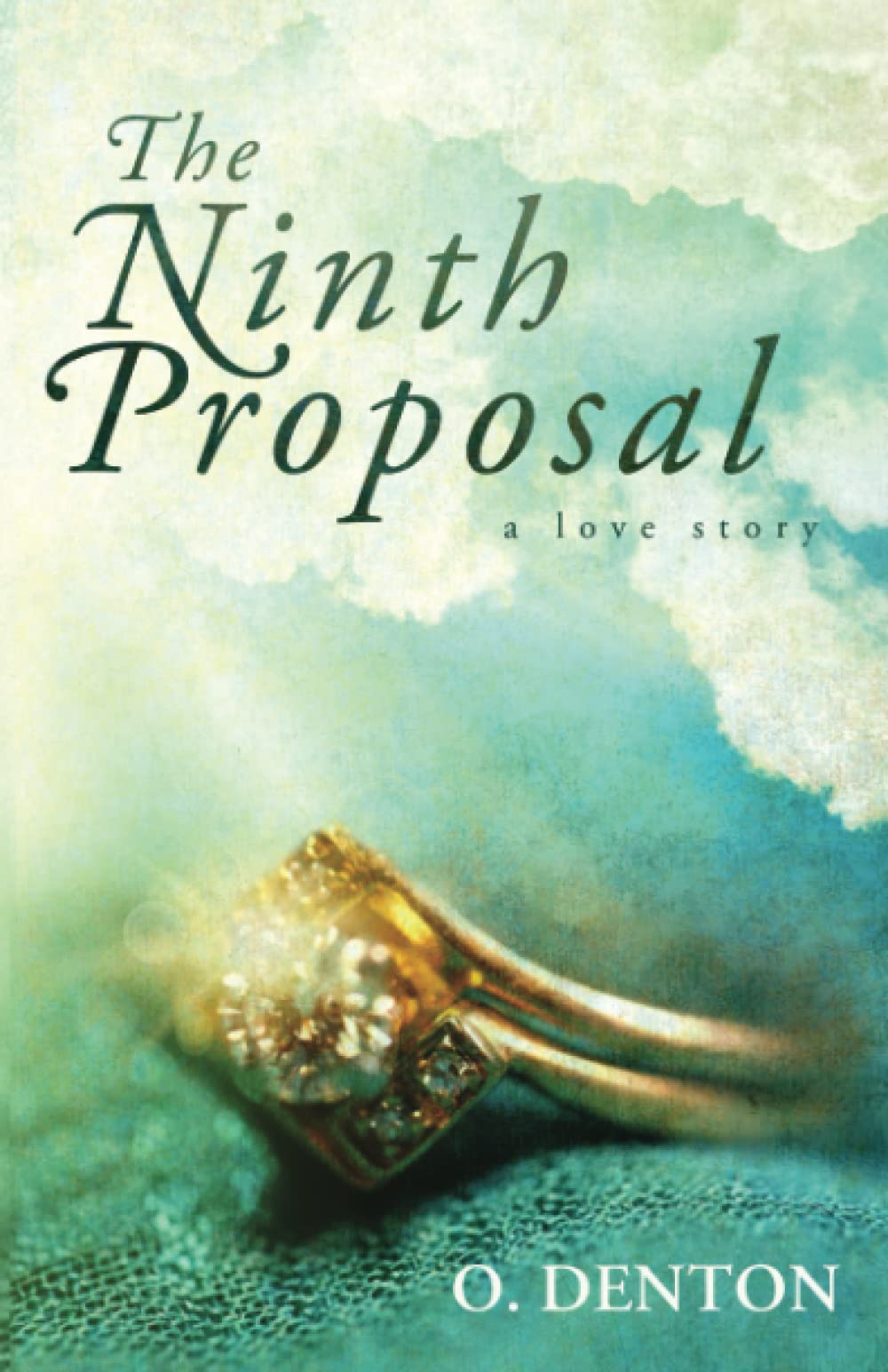 Oran DentonThe Ninth Proposal