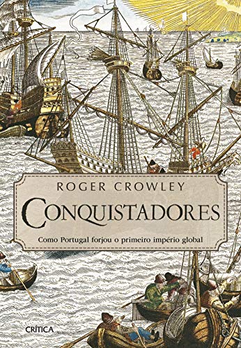 Conquistadores - , Roger Crowley