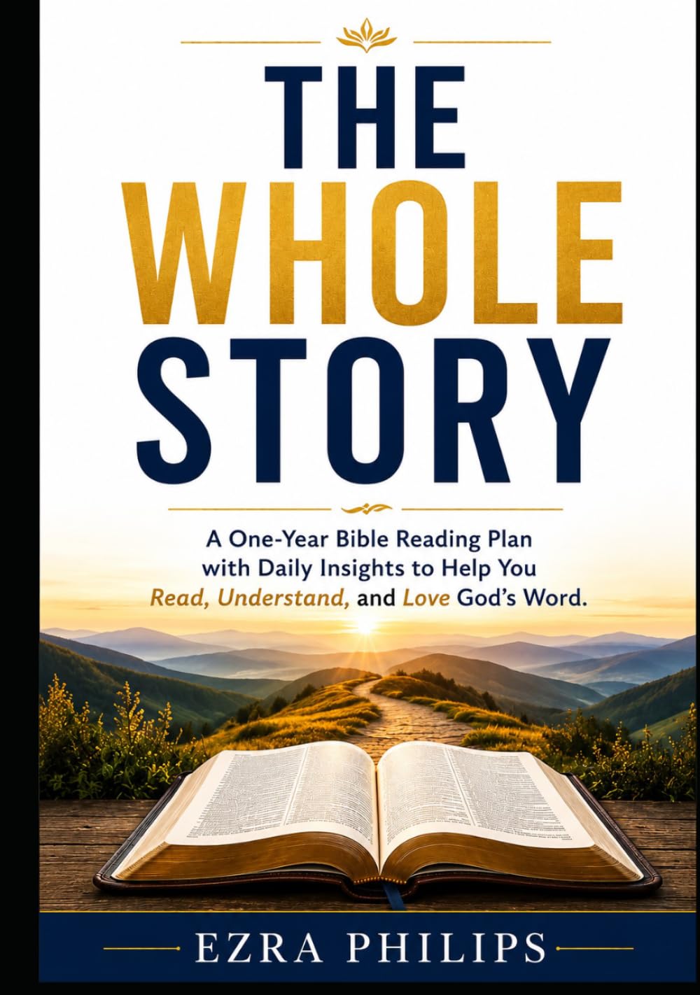 THE WHOLE STORY: A One-Year Bible Reading Plan